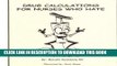 [FREE] EBOOK Drug Calculations for Nurses Who Hate Numbers (Simplified Nursing) ONLINE COLLECTION