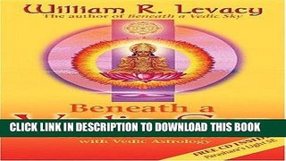 [PDF] Beneath a Vedic Sun: Discover Your Life Purpose with Vedic Astrology Popular Collection