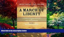 Books to Read  A March of Liberty: A Constitutional History of the United States, Volume 2, From