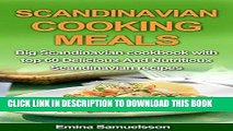 Ebook Scandinavian Cooking Meals: Big Scandinavian cookbook with top 60 Delicious and Nutritious