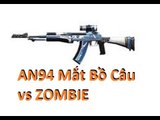 Bình Luận Truy Kích | AN94 vs Zombie - Quái Vật Súng Trường ✔