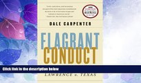 Must Have PDF  Flagrant Conduct: The Story of Lawrence V. Texas  Full Read Most Wanted