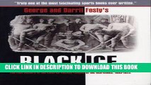 Best Seller Black Ice: The Lost History of the Colored Hockey League of the Maritimes, 1895-1925