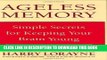 Best Seller Ageless Memory: Simple Secrets for Keeping Your Brain Young - Foolproof Methods for