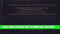 Best Seller Cystic Fibrosis in the 20th Century: People, Events, and Progress Free Read
