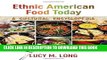 [PDF] Ethnic American Food Today: A Cultural Encyclopedia (Rowman   Littlefield Studies in Food