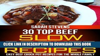 Best Seller 30 Top Beef Slow Cooker Recipes - Easy Beef Crock Pot Recipes For The Whole Family