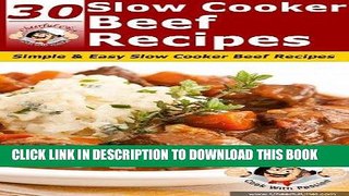Ebook 30 Slow Cooker Beef Recipes - Simple   Delicious Slow Cooker Beef Recipes (Slow Cooker