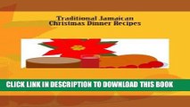 Ebook Traditional Jamaican  Christmas Dinner Recipes Free Read