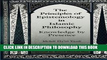 [Free Read] The Principles of Epistemology in Islamic Philosophy: Knowledge by Presence (SUNY