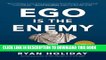 [PDF] Ego Is the Enemy Full Collection