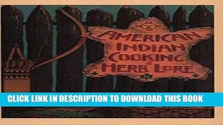 Best Seller American Indian Cooking   Herb Lore Free Read