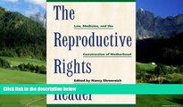 Books to Read  The Reproductive Rights Reader: Law, Medicine, and the Construction of Motherhood