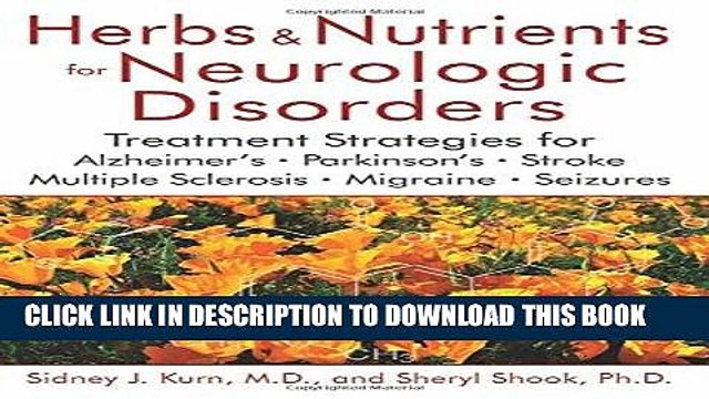Best Seller Herbs and Nutrients for Neurologic Disorders: Treatment Strategies for Alzheimer s,