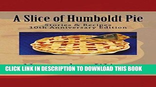 Best Seller A Slice of Humboldt Pie Free Read