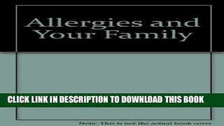 Ebook Allergies and Your Family Free Read