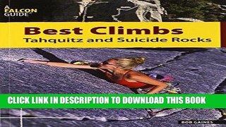 Read Now Best Climbs Tahquitz and Suicide Rocks (Best Climbs Series) Download Online