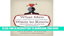 Ebook What Men With Asperger Syndrome Want to Know About Women, Dating and Relationships Free