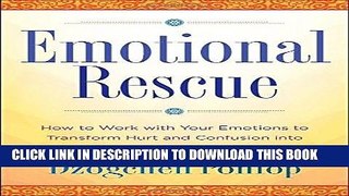 Ebook Emotional Rescue: How to Work with Your Emotions to Transform Hurt and Confusion into Energy