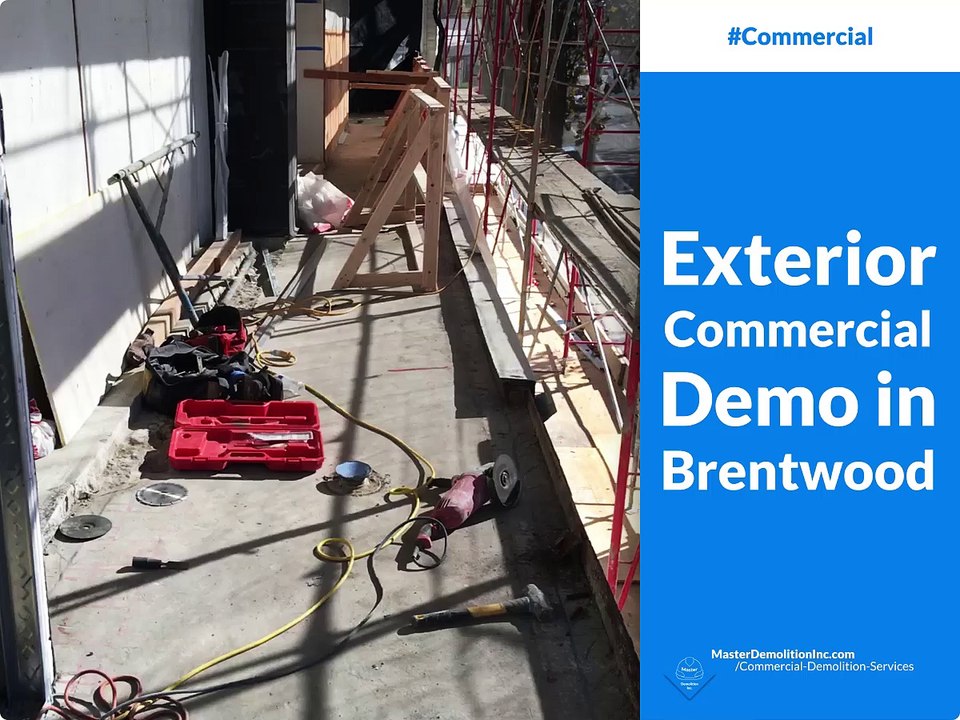 Exterior Commercial Demo in Brentwood