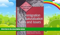 Books to Read  U.S. Immigration and Naturalization Laws and Issues: A Documentary History (Primary