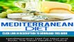 Best Seller Mediterranean Diet: Mediterranean Diet For Mind And Body-22 Mediterranean Diet Recipes
