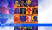 Big Deals  Developing Power: How Women Transformed International Development  Full Read Best Seller