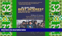Big Deals  In Our Own Best Interest: How Defending Human Rights Benefits Us All  Best Seller Books