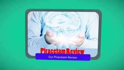 Piracetam Review - Is It A Scam Or Does It Make You Smarter