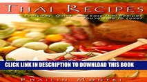 Best Seller Thai Recipes: Delicious Thai Recipes You re Sure To Love! Free Read