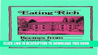Best Seller Eating Rich: Recipes from America s Wealthiest Families (Peter Pauper Press Vintage