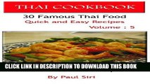 Best Seller THAI COOKBOOK : 30 Famous Thai Food Quick and Easy Recipes Volume 5: Best Thai Food