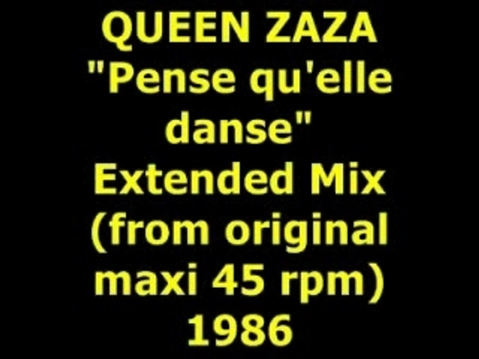 QUEEN ZAZA  "Pense qu'elle danse"  Maxi 45 rpm