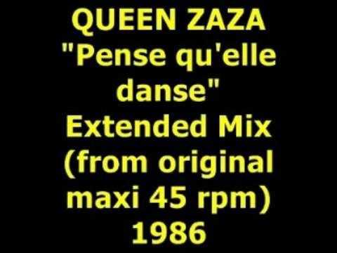 QUEEN ZAZA Pense qu'elle danse Maxi 45 rpm