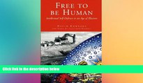 Must Have  Free to be Human: Intellectual Self-defence in an Age of Illusions  READ Ebook Full
