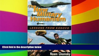 READ FULL  The New Military Humanism: Lessons From Kosovo  READ Ebook Full Ebook