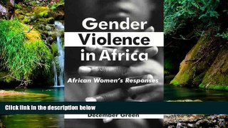 READ FULL  Gender Violence In Africa: African Women s Responses  READ Ebook Full Ebook