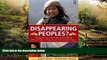 Must Have  Disappearing Peoples?: Indigenous Groups and Ethnic Minorities in South and Central