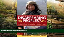 Must Have  Disappearing Peoples?: Indigenous Groups and Ethnic Minorities in South and Central