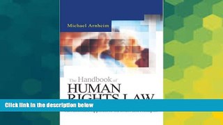 Must Have  The Handbook of Human Rights Law: An Accessible Approach to the Issues and Principles