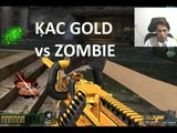 Truy Kích | KAC GOLD đua TOP Zombie với Shot gun sVIP ✔