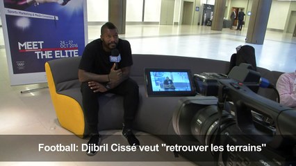Football: Djibril Cissé veut "retrouver les terrains"