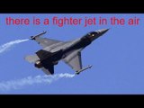Trucker Rudi 10/20/15 there is a fighter jet in the air