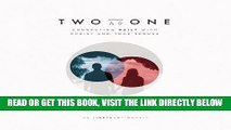 [FREE] EBOOK Two as One: Connecting Daily with Christ and Your Spouse ONLINE COLLECTION