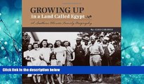 READ book  Growing Up in a Land Called Egypt: A Southern Illinois Family Biography (Shawnee