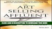 [PDF] The Art of Selling to the Affluent: How to Attract, Service, and Retain Wealthy Customers