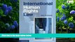 Big Deals  International Human Rights Law: Cases, Materials, Commentary  Full Ebooks Most Wanted