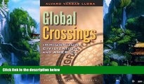 Big Deals  Global Crossings: Immigration, Civilization, and America  Best Seller Books Best Seller