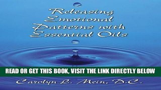 [FREE] EBOOK Releasing Emotional Patterns with Essential Oils BEST COLLECTION