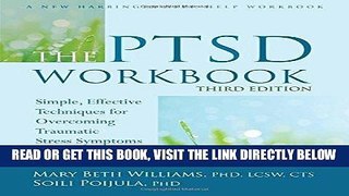 [FREE] EBOOK The PTSD Workbook: Simple, Effective Techniques for Overcoming Traumatic Stress
